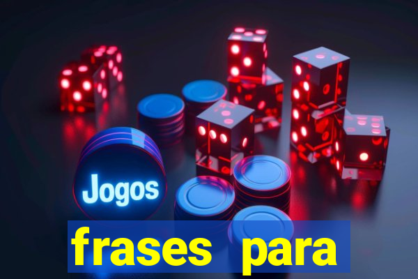 frases para pioneiros jw